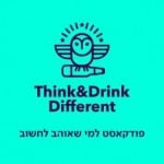 Think&Drink Different פודקאסט