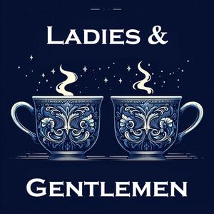 Ladies and Gentlemen פודקאסט לוגו